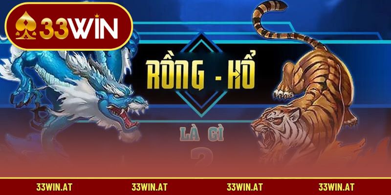 Cách chơi và quy định thắng thua của game bài Rồng Hổ