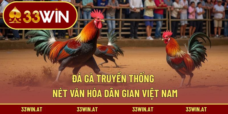 Đá gà truyền thống
