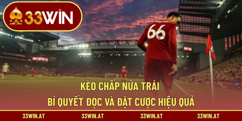 Kèo chấp nửa trái