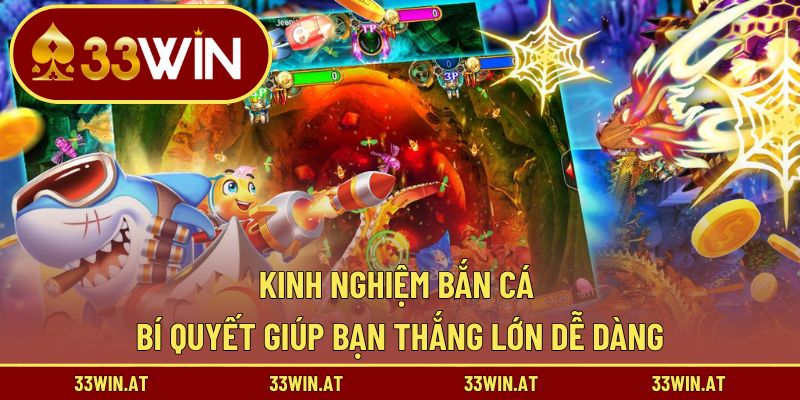 Kinh nghiệm bắn cá