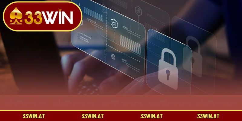 Phạm vi và mục đích của chính sách bảo mật tại 33WIN