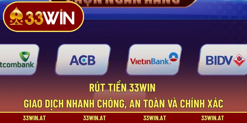rút tiền 33WIN